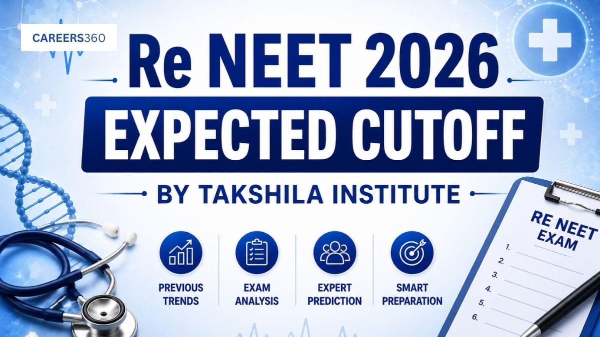 Re NEET 2026 Expected Cutoff by Takshila Institute: Qualifying Marks and Percentile